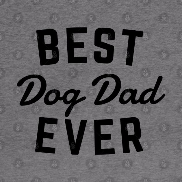 Best Dog Dad Ever by Me And The Moon